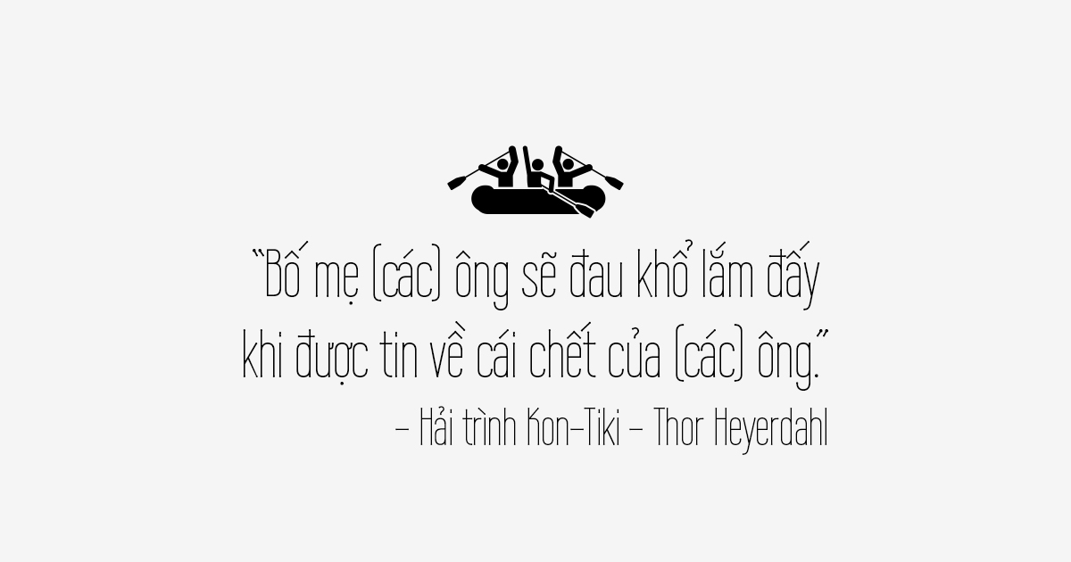 Hải trình Kon-Tiki - Chuyến đi màu xanh ôm lấy màu xanh | Thư viện Ngày ngày viết chữ