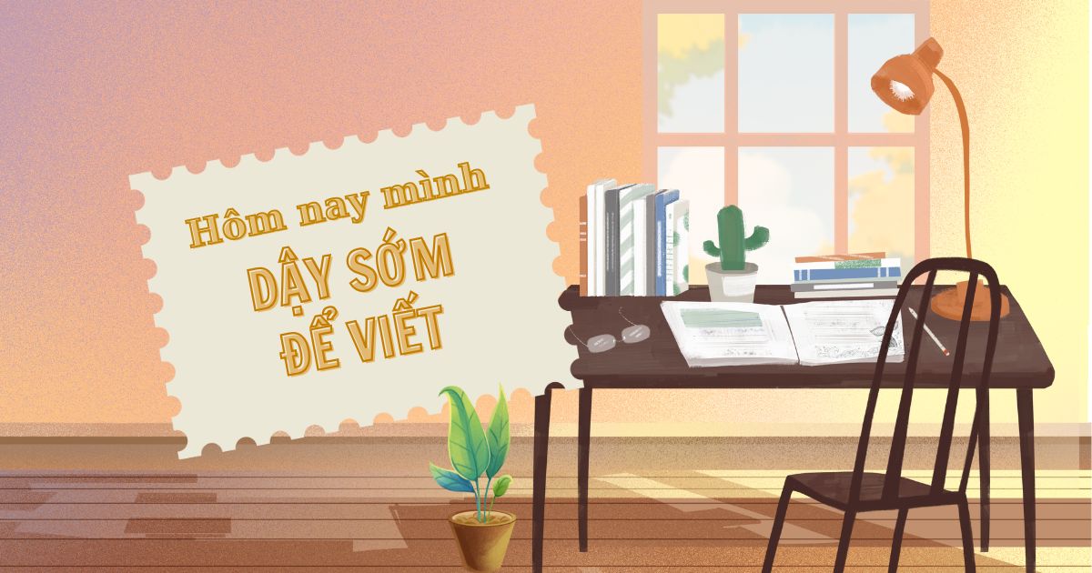 Dậy sớm để viết | Ngày ngày viết chữ
