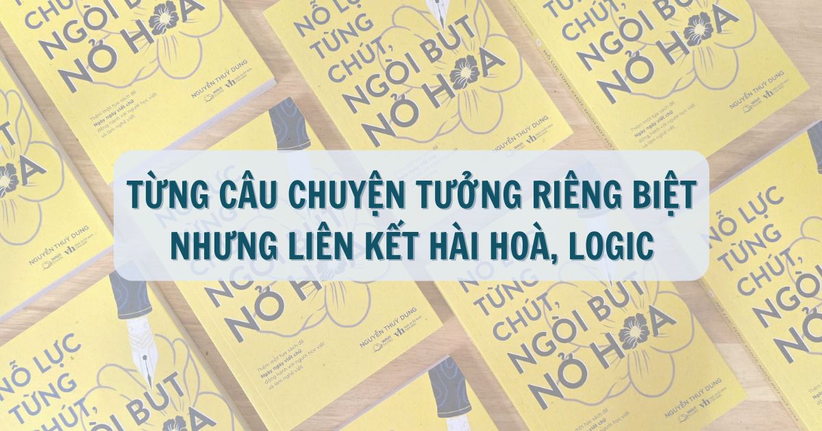 Review sách Nỗ lực từng chút, ngòi bút nở hoa