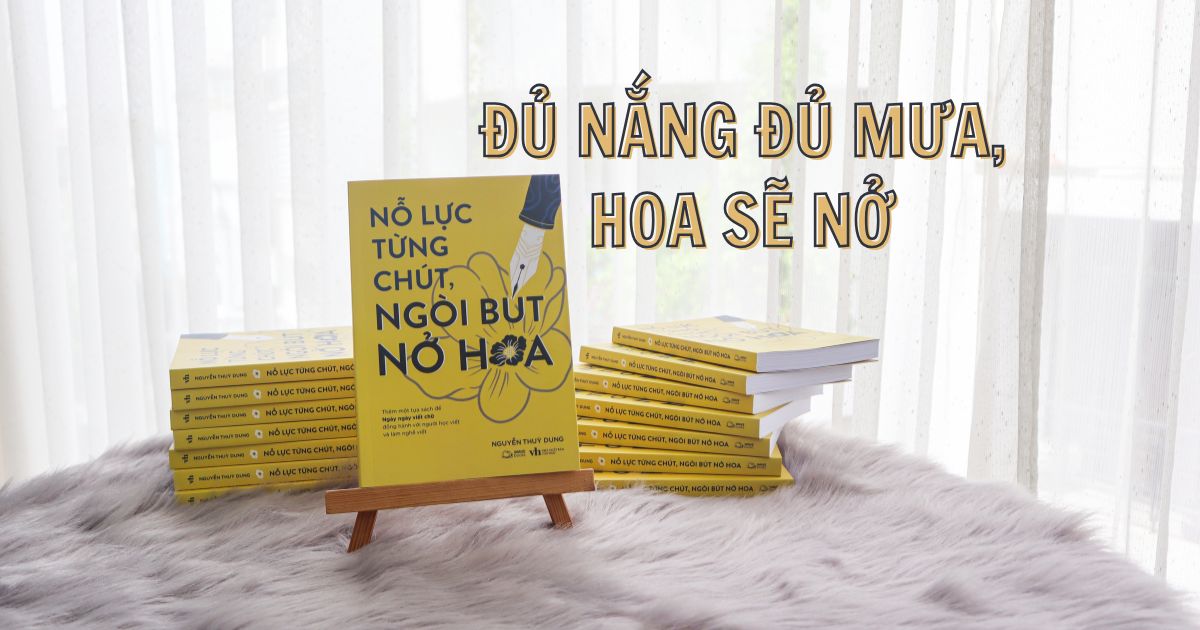 Nỗ lực từng chút, ngòi bút nở hoa – Thêm một tựa sách để Ngày ngày viết chữ đồng hành với người học viết và làm nghề viết