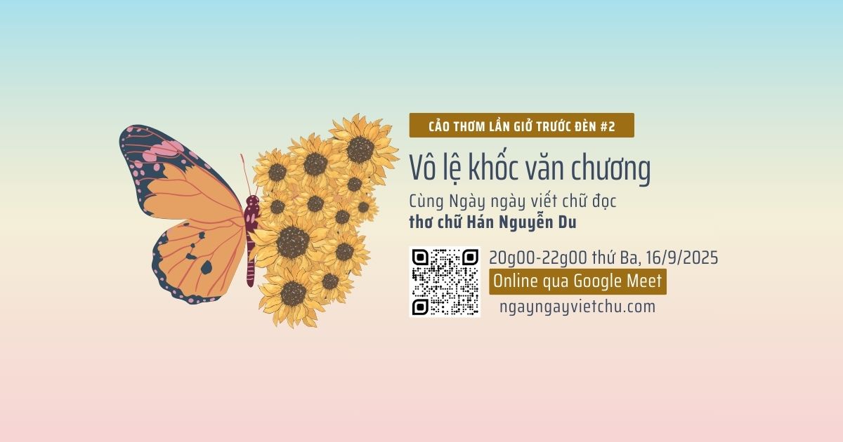 Vô lệ khốc văn chương – Cùng đọc thơ chữ Hán Nguyễn Du