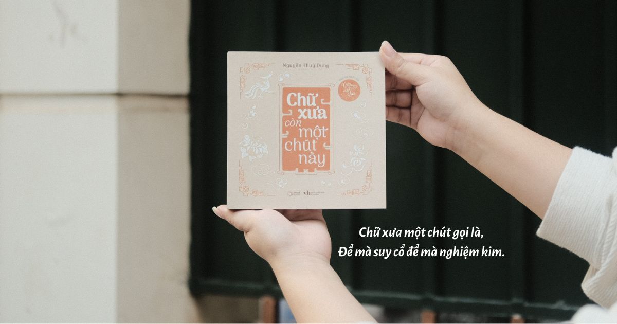 Chữ xưa còn một chút này – Câu chuyện tái bản 2025