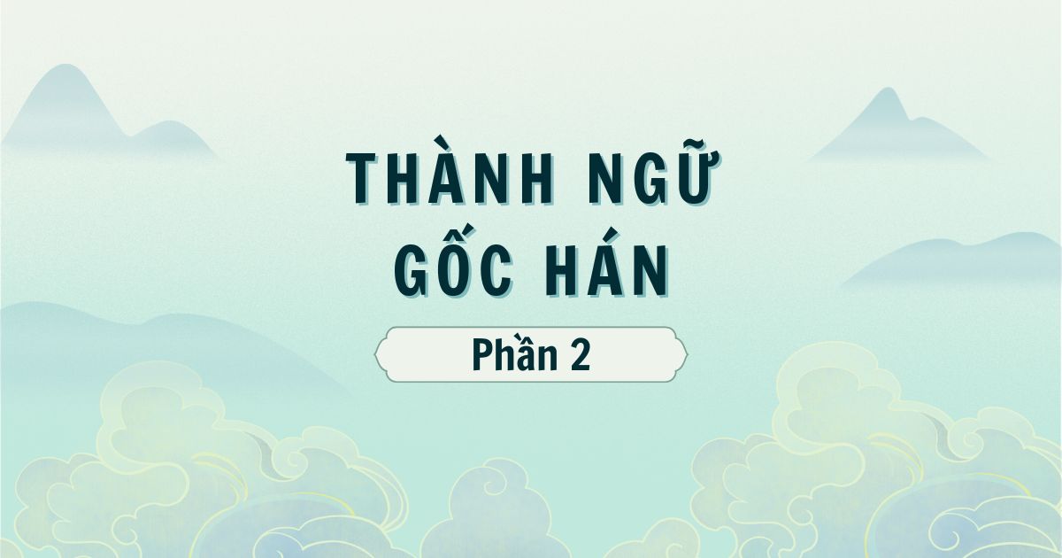 Thành ngữ gốc Hán | Ngày ngày viết chữ